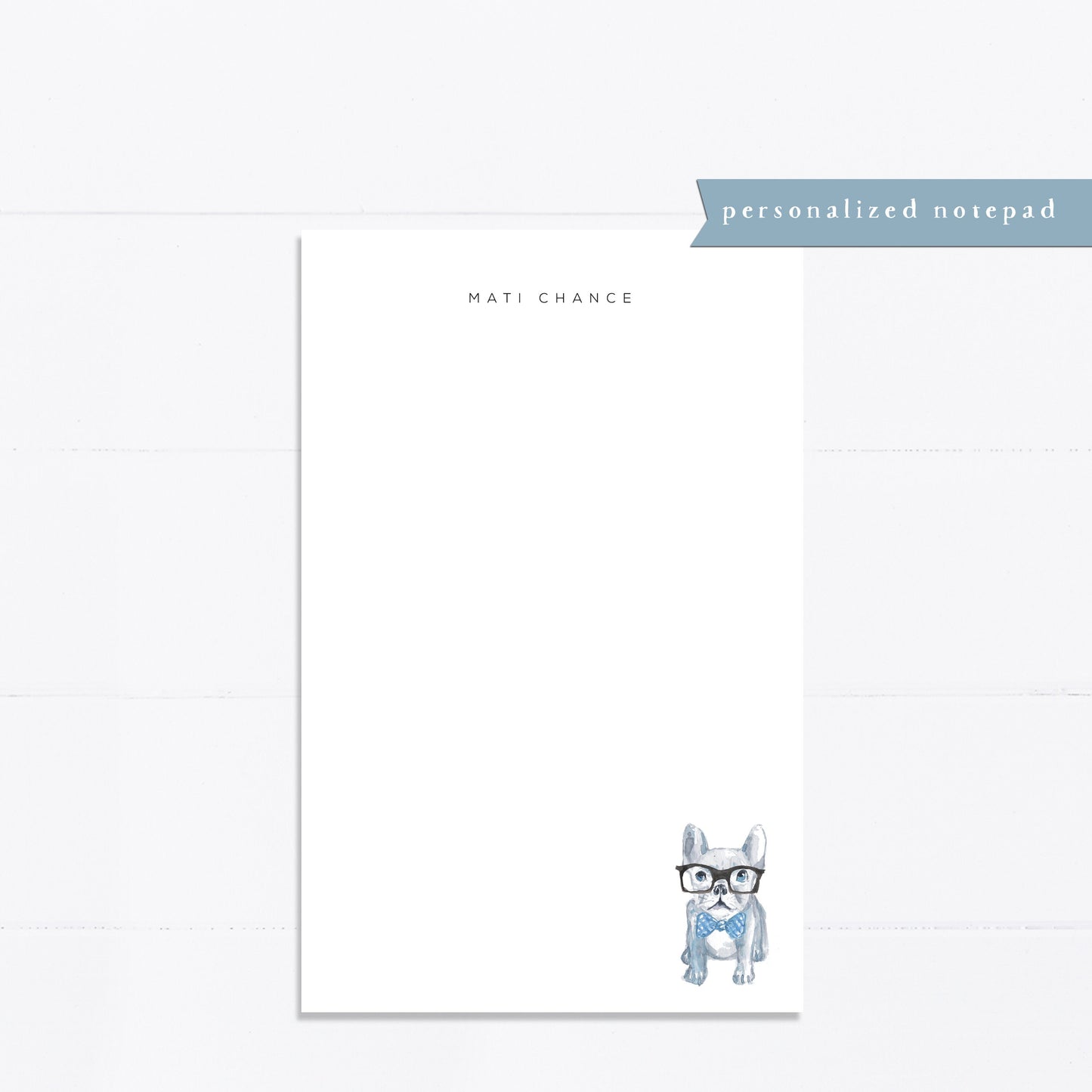Personalized notepad, Frenchie, French Bulldog, dog lover, bridal gift, custom, monogram, notepad, things to do list, 5.5x8.5, gift for her