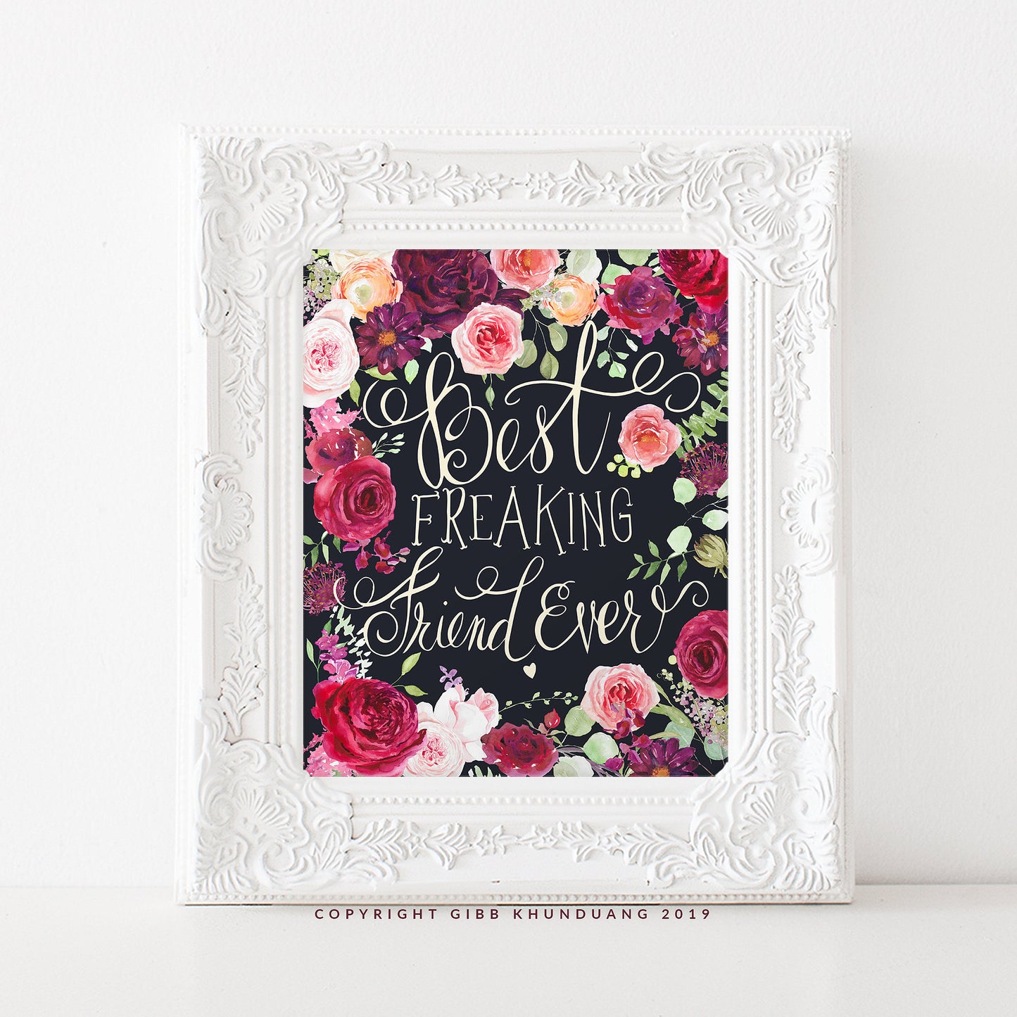 Best Freaking Friend Ever art print, floral art print