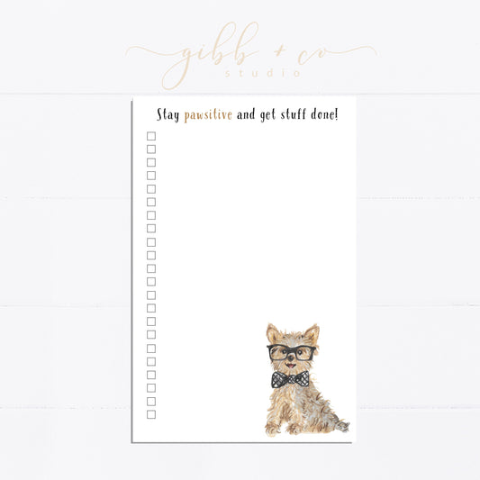 Dog notepad, Stay Pawsitive and get stuff done, notepad, things to do list, 5.5x8.5, watercolor, illustration, dog lover, terrier lover