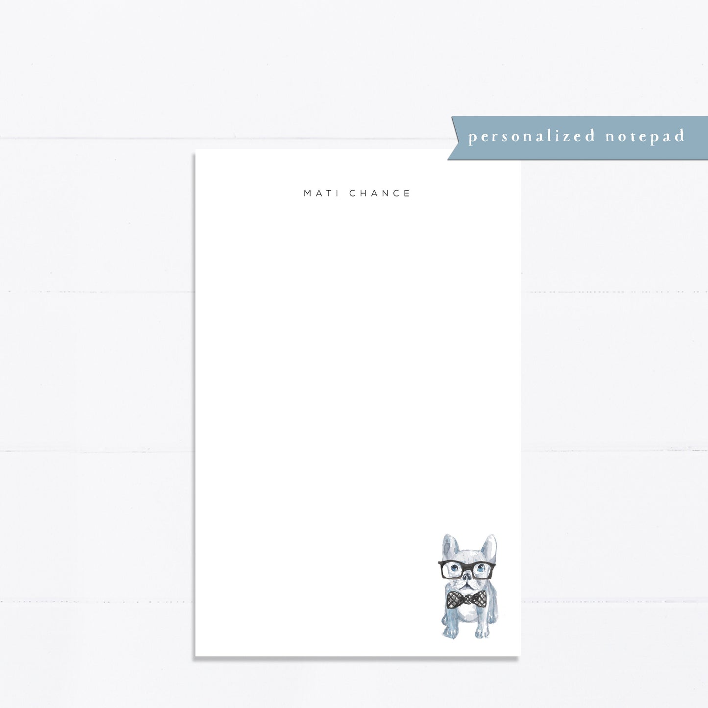 Personalized notepad, Frenchie, French Bulldog, dog lover, bridal gift, custom, monogram, notepad, things to do list, 5.5x8.5, gift for her